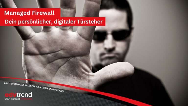 Managed Firewall Lösungen für dein Unternehmen in der Region Bochum, Schwelm, Ennepetal von edv-trend aus Gevelsberg
