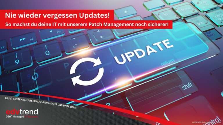Das Patch Management von edv-trend aus Gevelsberg nimmt dir den lästigen Update-Stress!