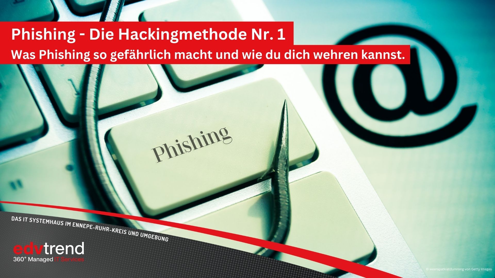 Phishing und wie du dich dagegen wehren kannst - edv-trend aus Gevelsberg informiert Unternehmen in der Region Ennepe-Ruhr-Kreis, Schwelm und Hagen