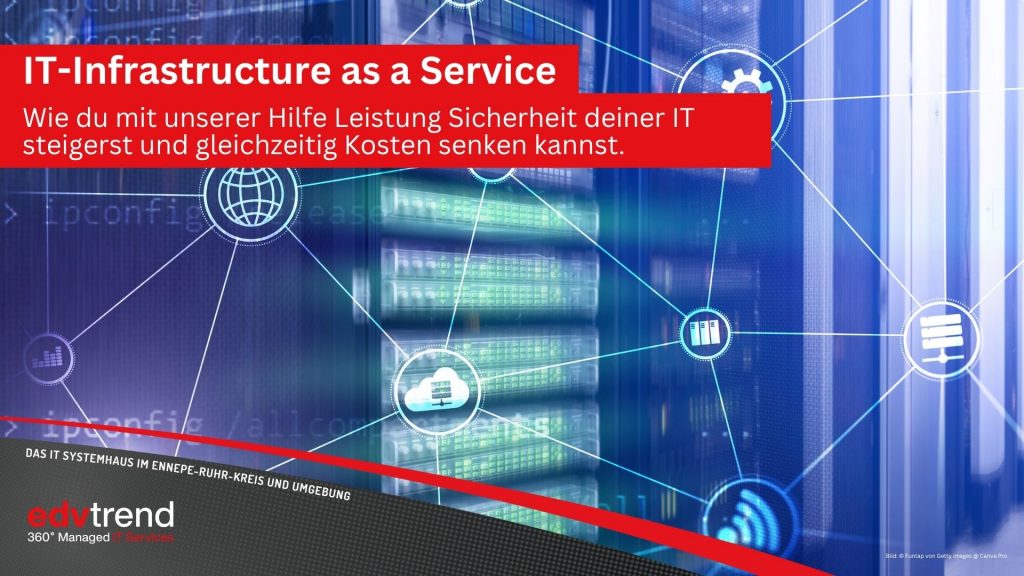 Infrastructure as a Service als Effizienzsteigerungen für dein Unternehmen in Gevelsberg von edv-trend.