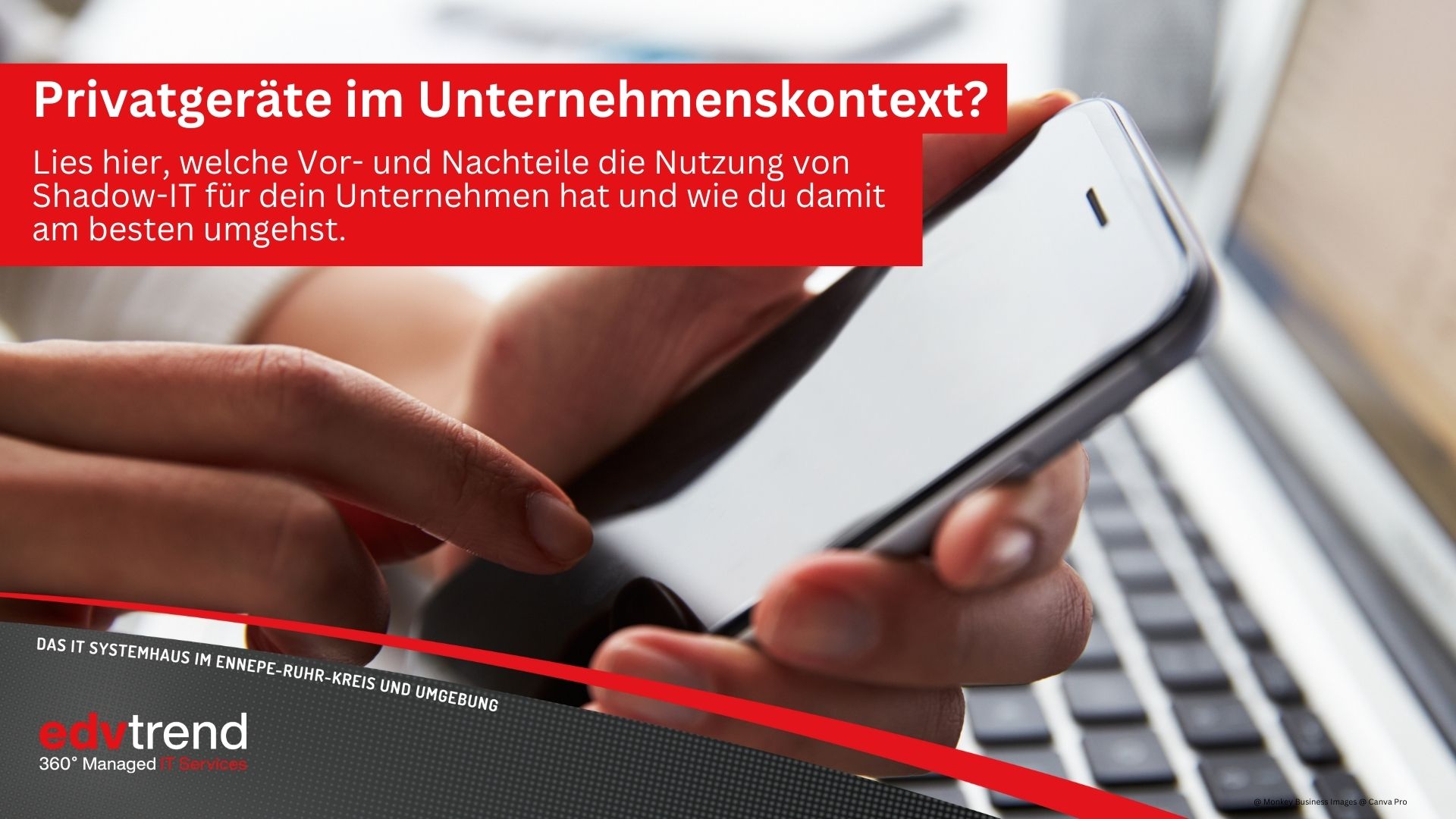 Die Gefahren und Chancen mit Shadow-IT am Arbeitsplatz. edv-trend aus Gevelsberg berät dich.