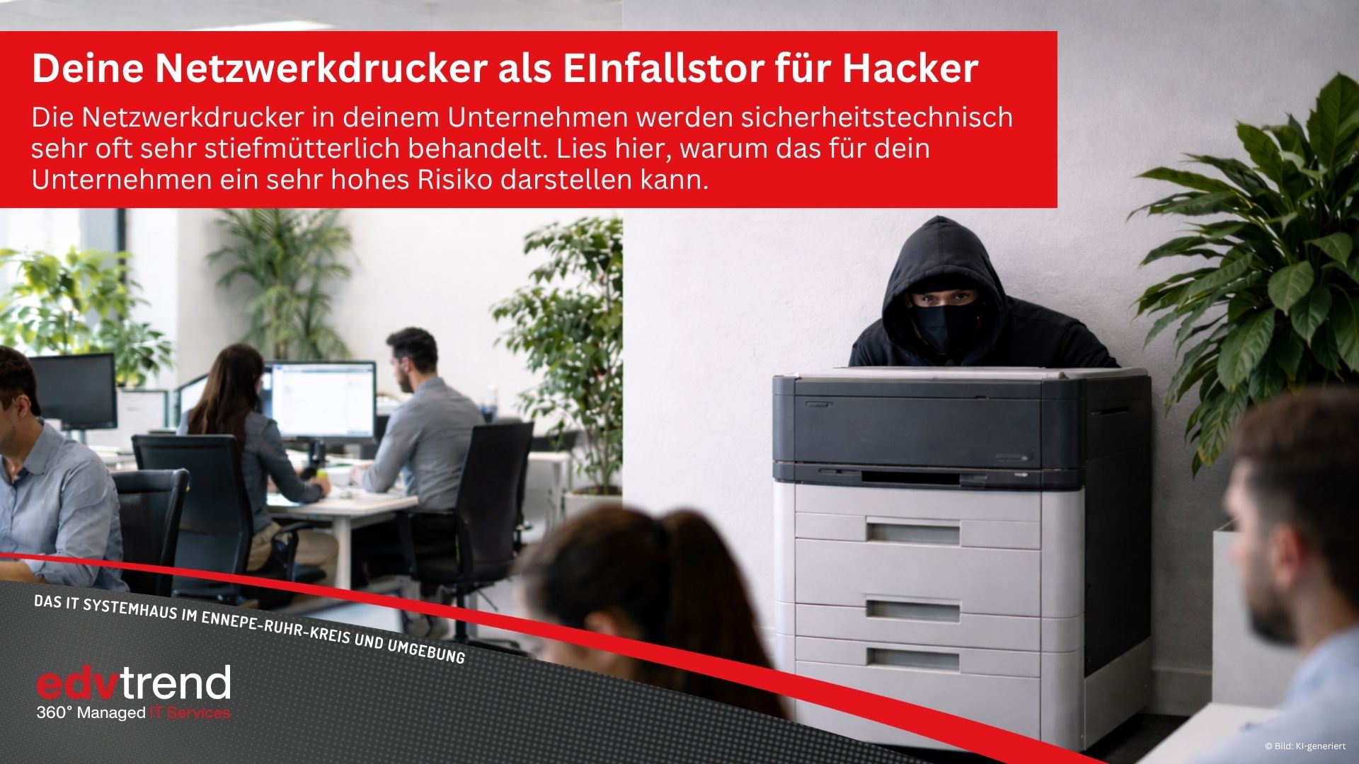 So sicherst du deine Netzwerkdrucker in deinem Unternehmen in Gevelsberg mit edv-trend professionelle ab!