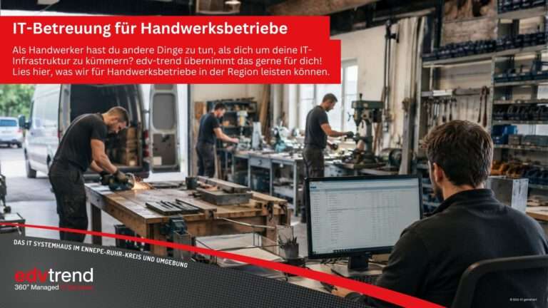 IT-Betreuung fürs Handwerk in Gevelsberg – Warum dich edv-trend unterstützen sollte