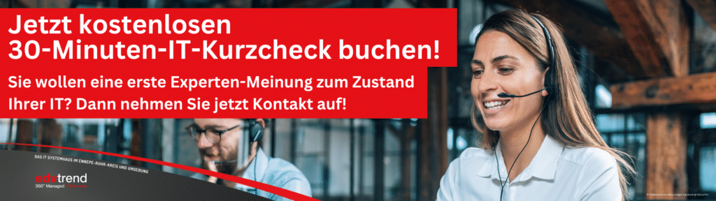 Jetzt kostenlosen 30-Minuten-IT-Kurzcheck bei edv-trend buchen